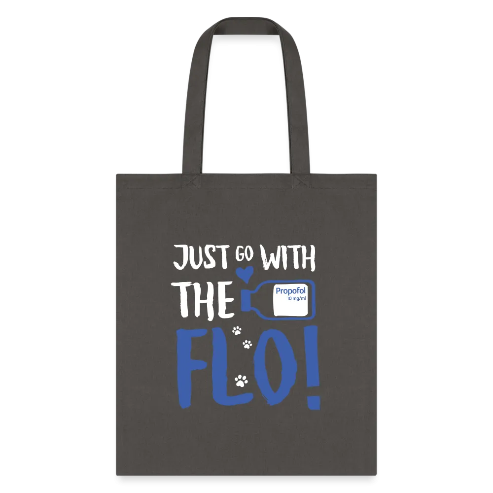 Just go with the Flo! Tote Bag