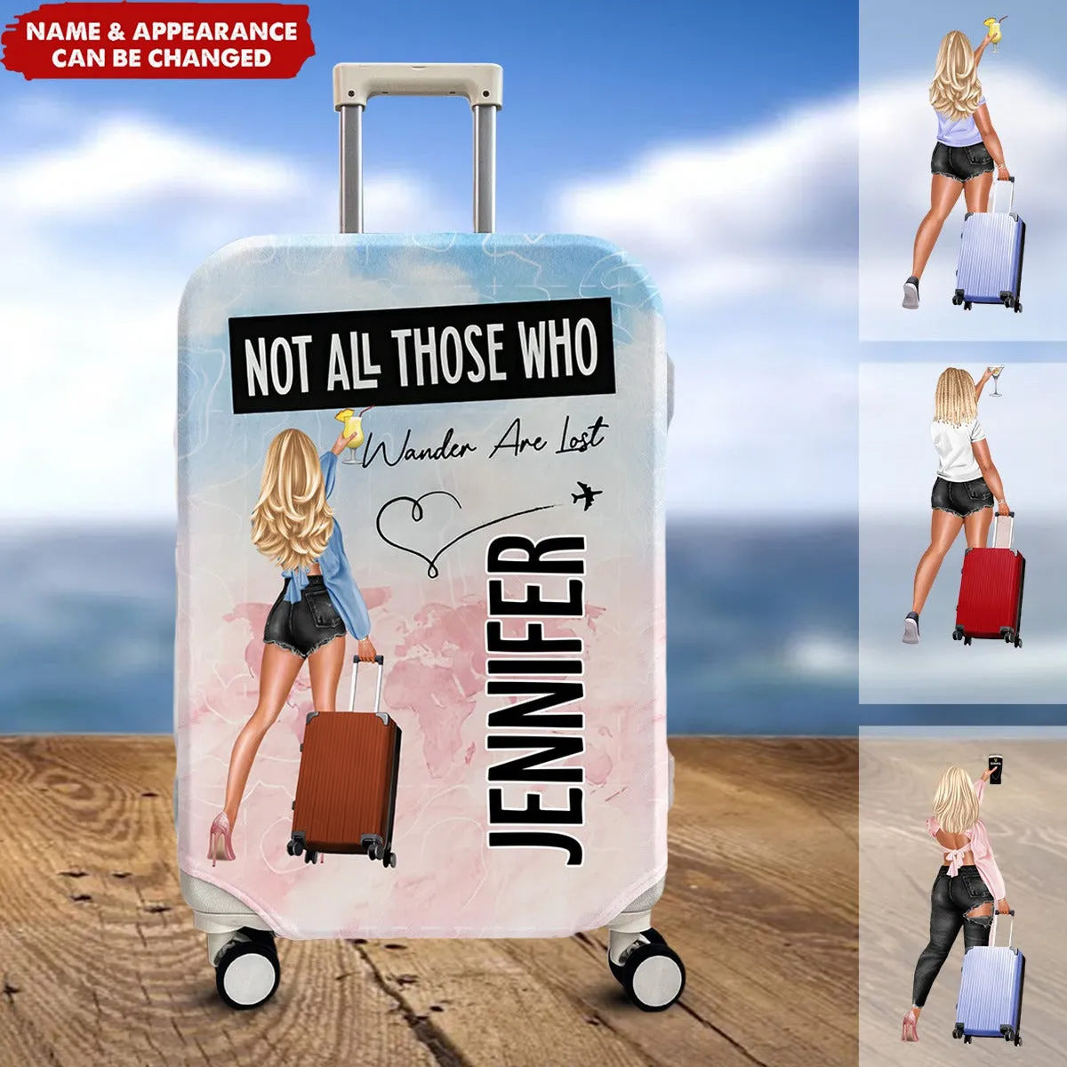 Not All Who Wander Are Lost - Personalized Luggage Cover