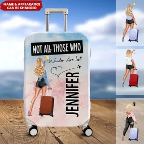 Not All Who Wander Are Lost - Personalized Luggage Cover