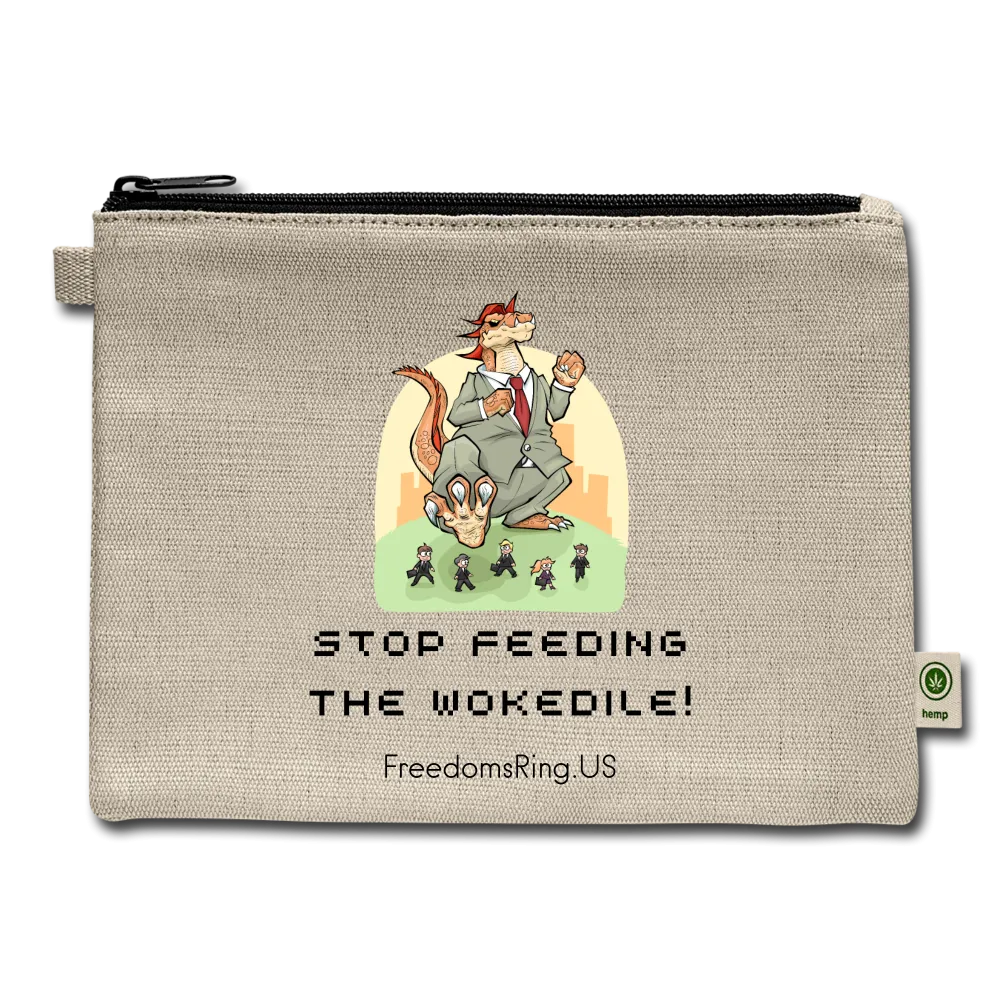 STOP FEEDING  THE WOKEDILE! - Two-Sided Printing on Carry All Pouch
